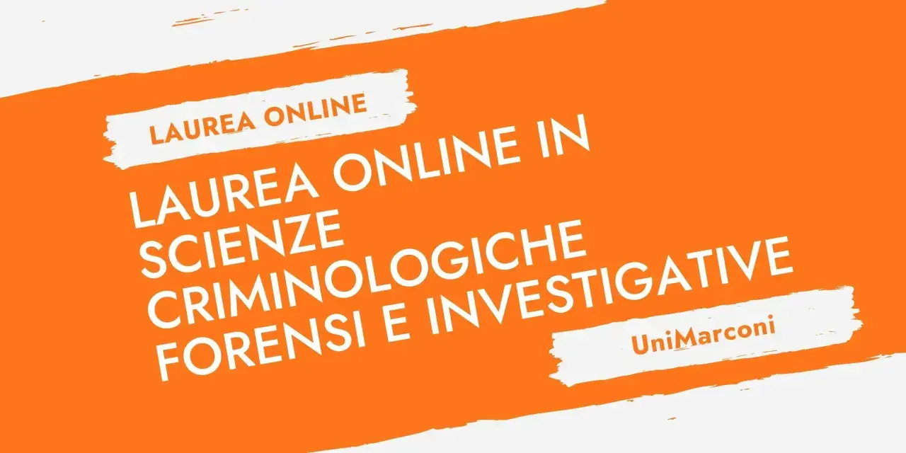 Laurea online in Scienze Criminologiche Forensi e Investigative. Scopri le sedi e inizia il tuo percorso formativo.