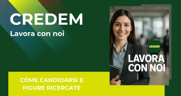 Credem: Lavora con noi. Scopri il progetto giovani, stipendio e come candidarsi.