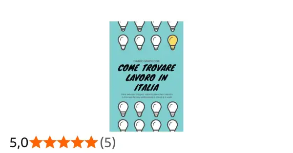 Copertina libro "Come trovare lavoro in Italia" di Dario Madeddu, con tante lampadine stilizzate. Utile per chi cerca idee e strategie.